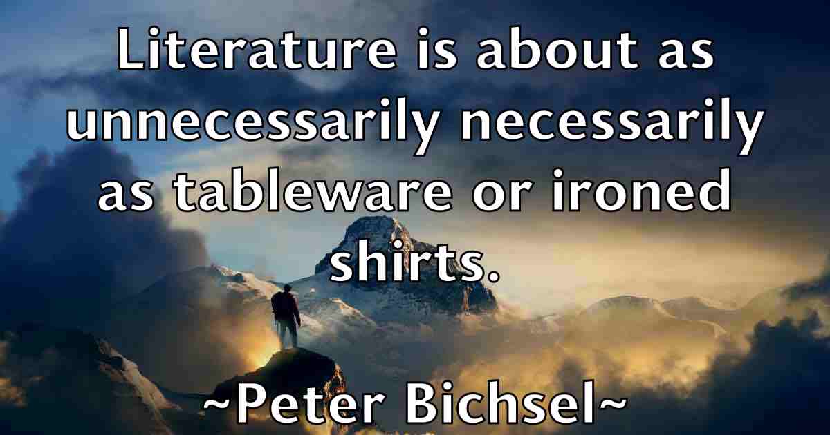 /images/quoteimage/peter-bichsel-fb-654386.jpg