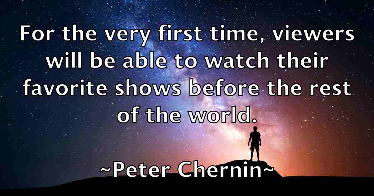 /images/quoteimage/peter-chernin-fb-654754.jpg