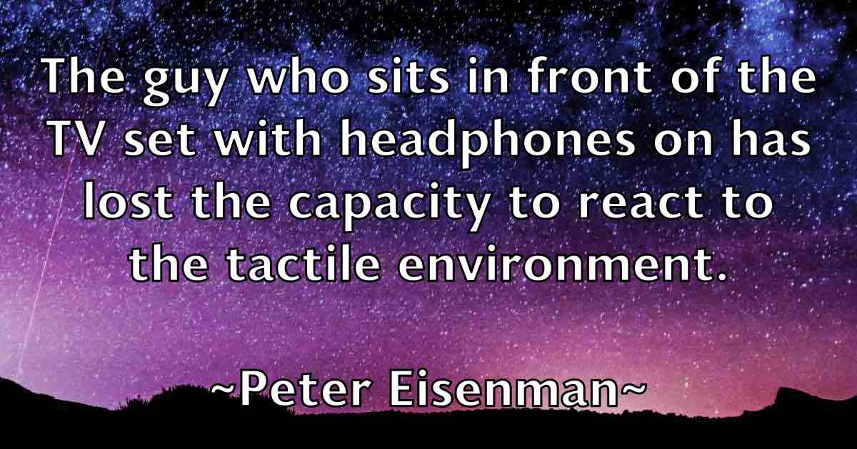 /images/quoteimage/peter-eisenman-fb-655383.jpg