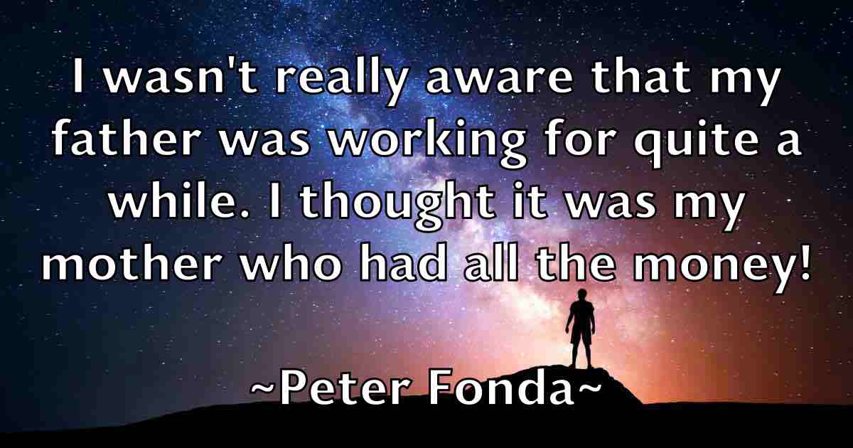 /images/quoteimage/peter-fonda-fb-655569.jpg