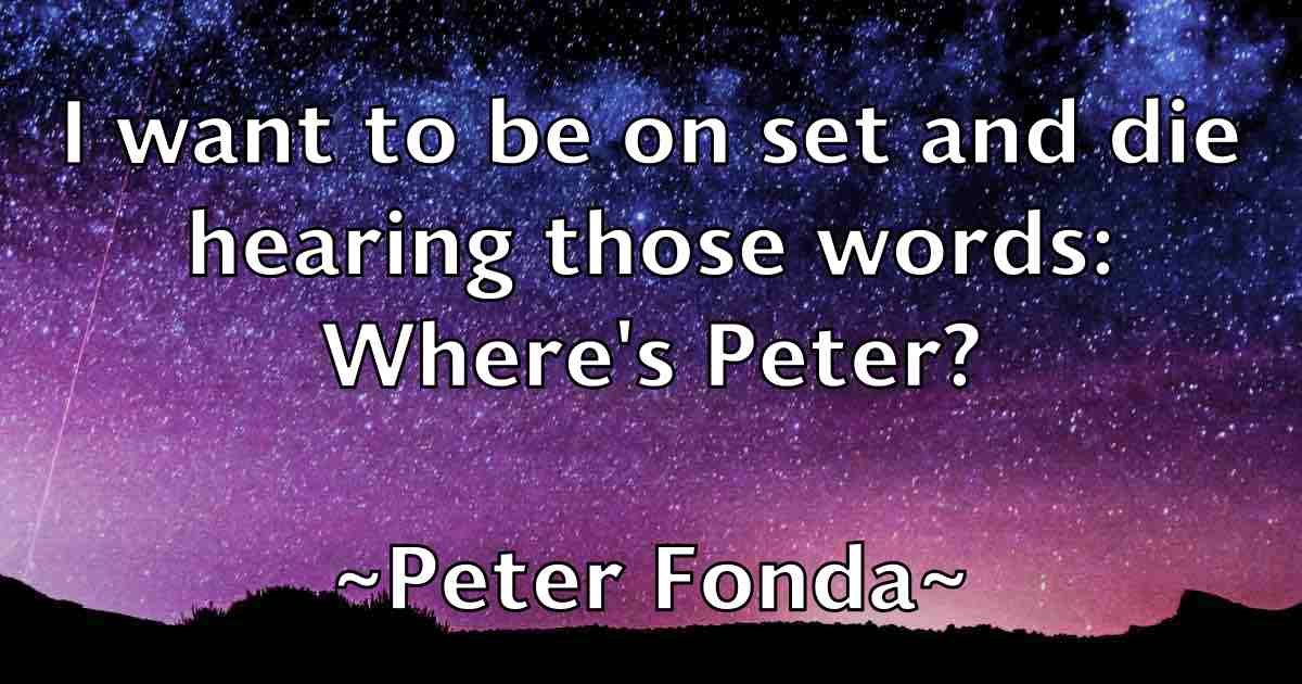 /images/quoteimage/peter-fonda-fb-655578.jpg