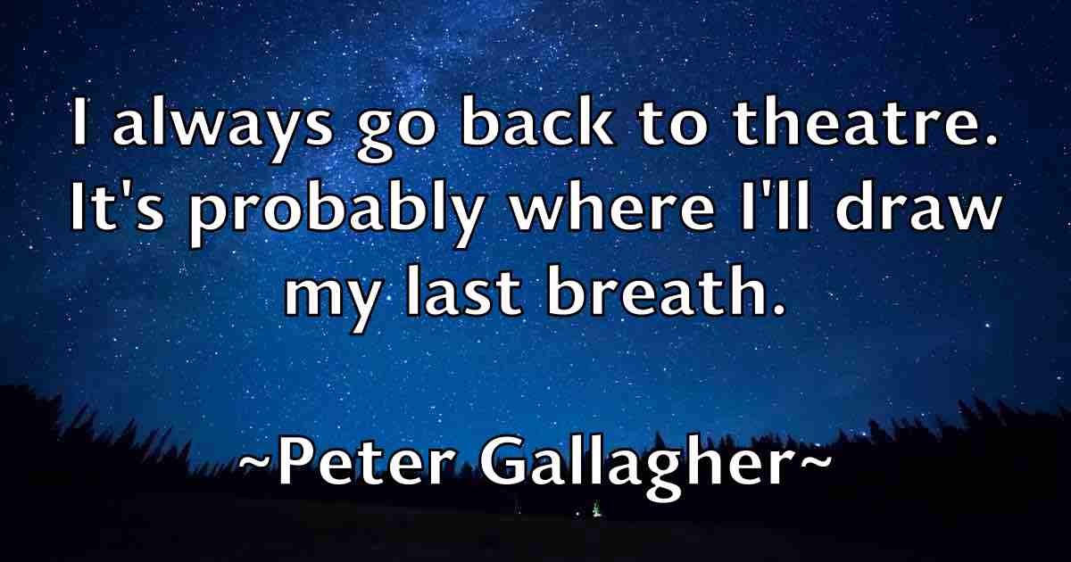 /images/quoteimage/peter-gallagher-fb-655740.jpg