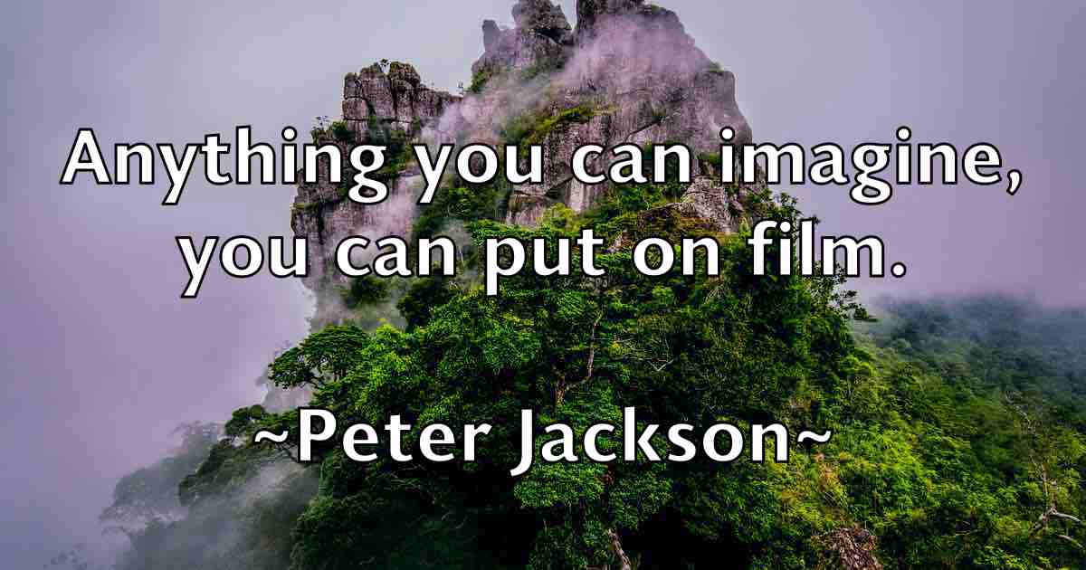 /images/quoteimage/peter-jackson-fb-656357.jpg