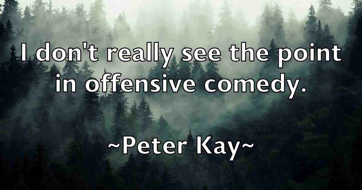 /images/quoteimage/peter-kay-fb-656635.jpg