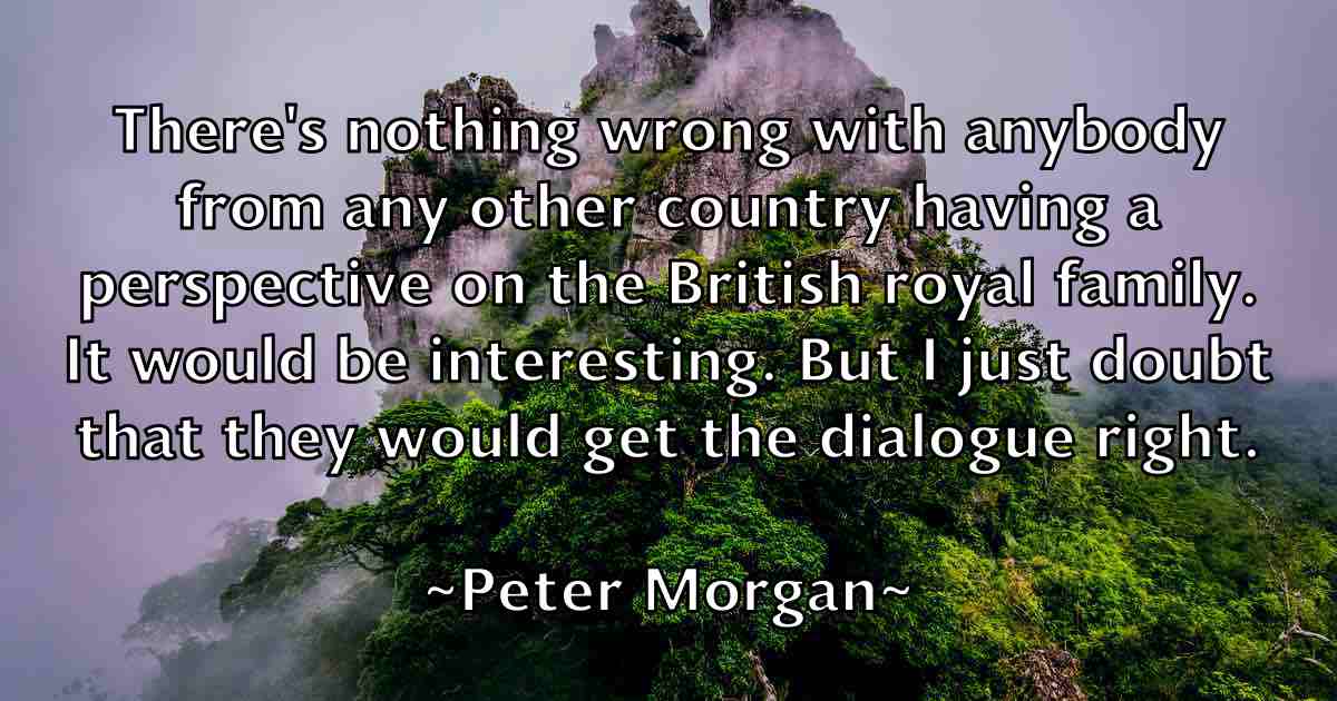 /images/quoteimage/peter-morgan-fb-657317.jpg
