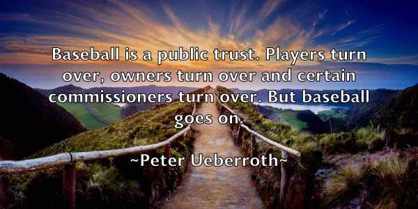 /images/quoteimage/peter-ueberroth-658600.jpg