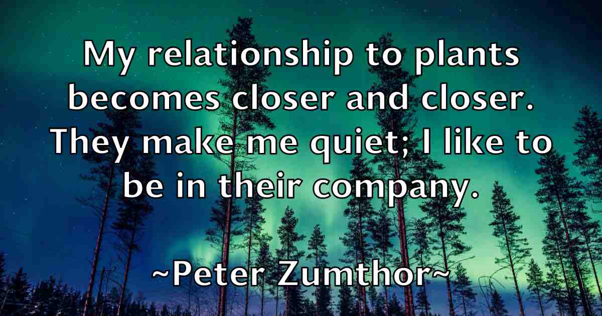 /images/quoteimage/peter-zumthor-fb-658838.jpg