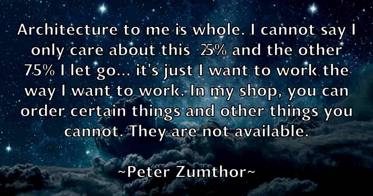 /images/quoteimage/peter-zumthor-fb-658857.jpg