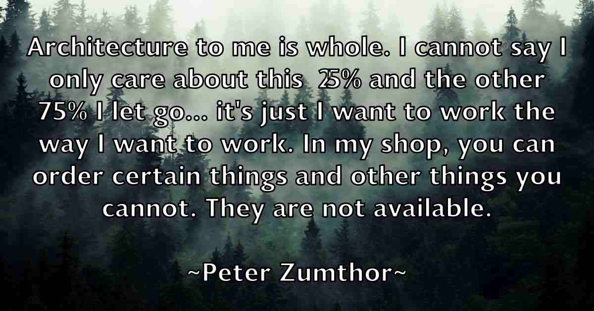 /images/quoteimage/peter-zumthor-fb-658857.jpg