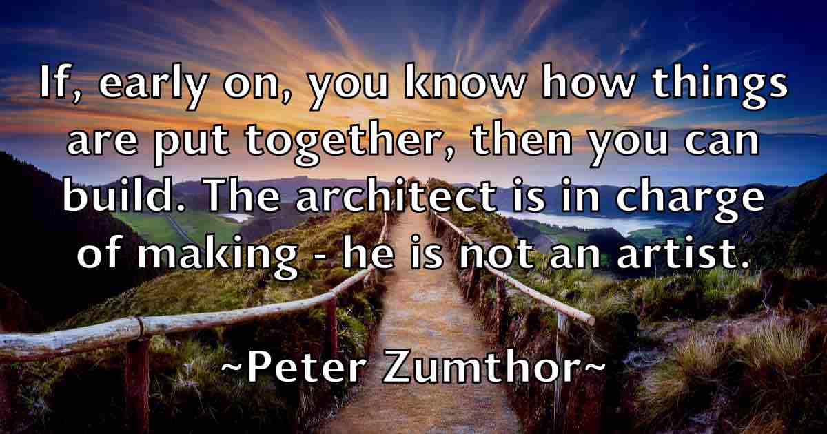 /images/quoteimage/peter-zumthor-fb-658859.jpg