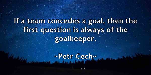 /images/quoteimage/petr-cech-658904.jpg