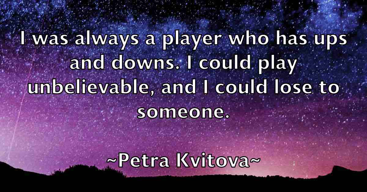 /images/quoteimage/petra-kvitova-fb-659147.jpg