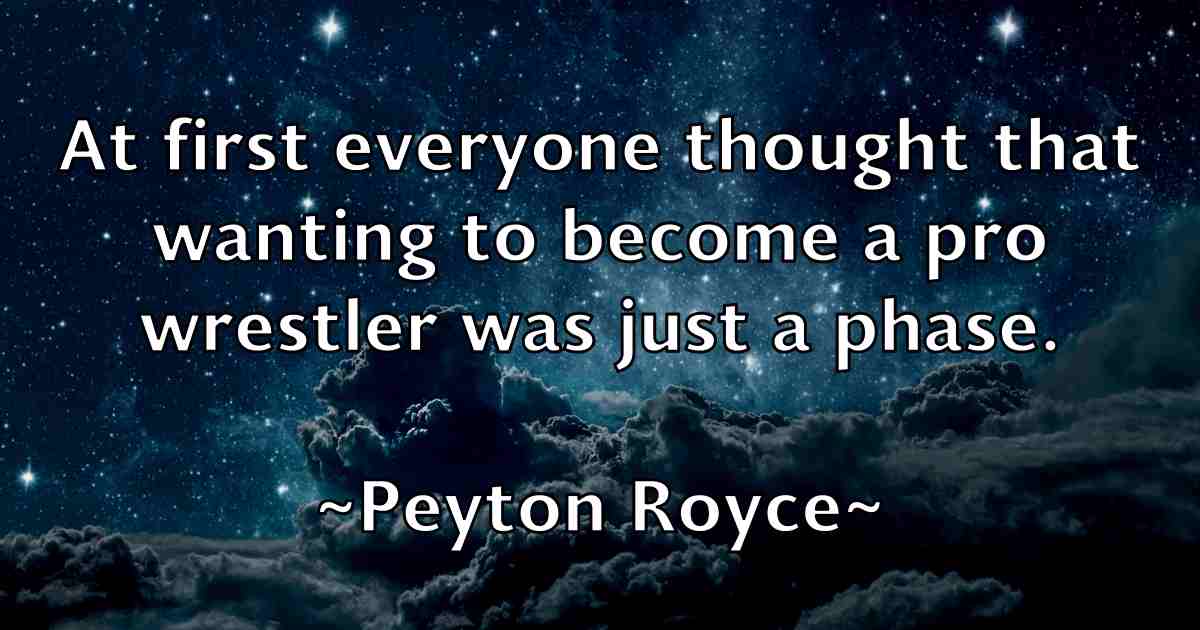 /images/quoteimage/peyton-royce-fb-659593.jpg