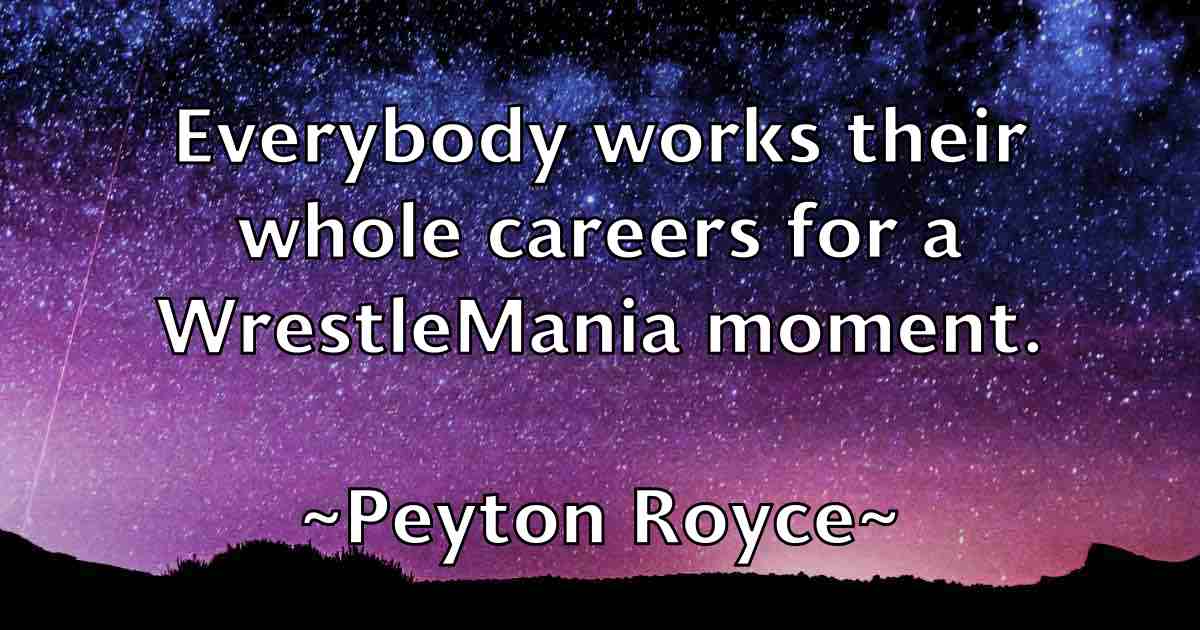 /images/quoteimage/peyton-royce-fb-659594.jpg