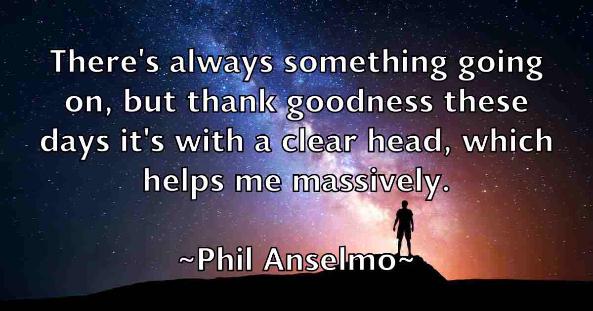 /images/quoteimage/phil-anselmo-fb-659798.jpg