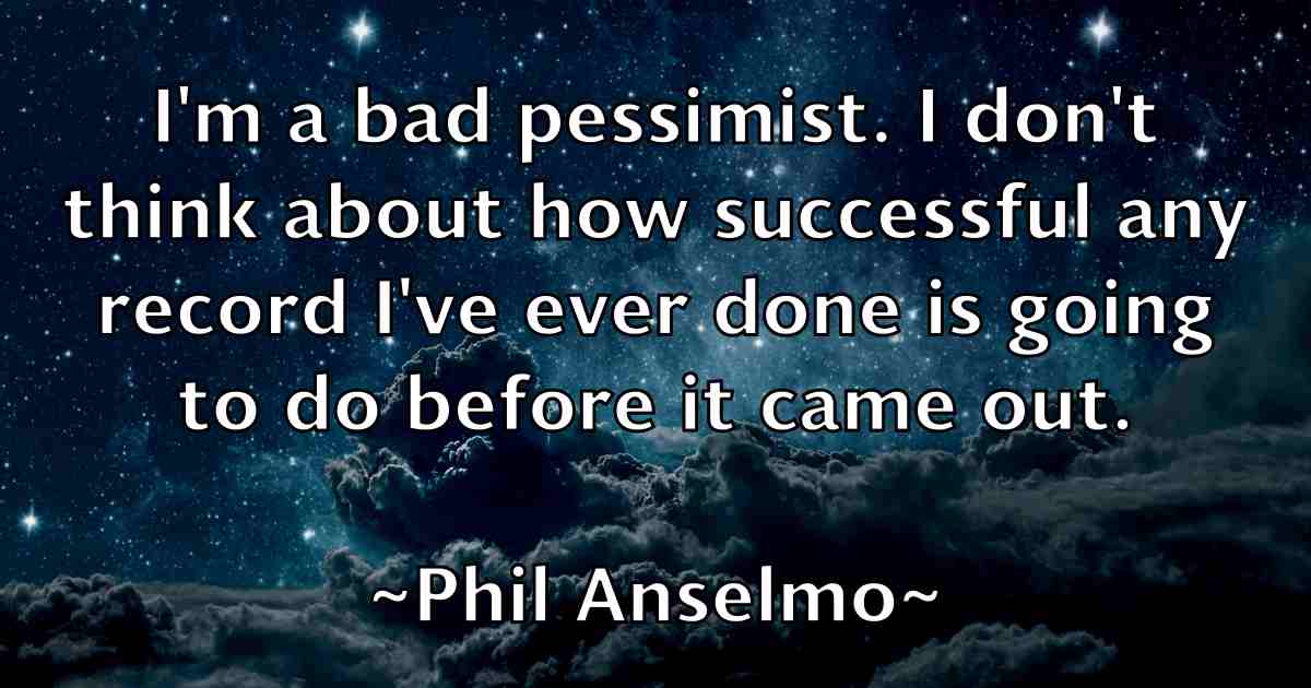 /images/quoteimage/phil-anselmo-fb-659802.jpg