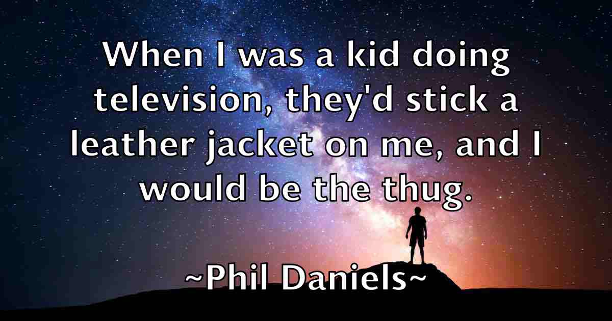 /images/quoteimage/phil-daniels-fb-659958.jpg