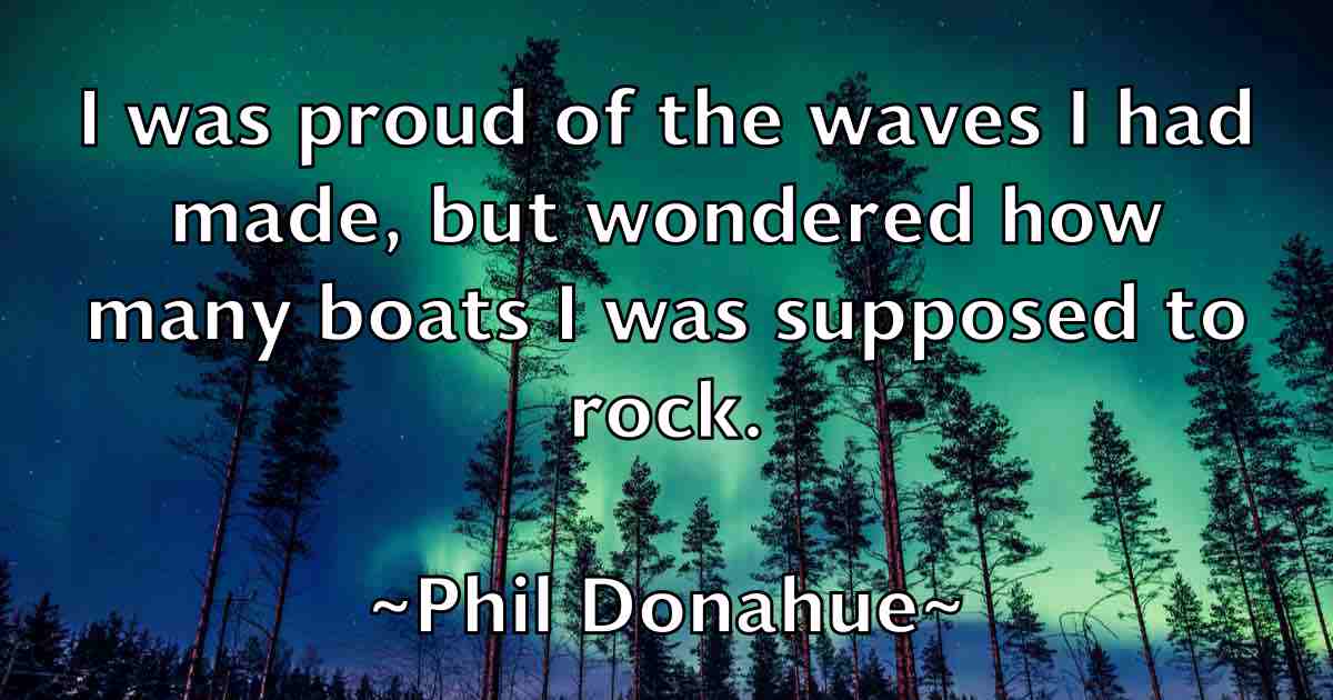/images/quoteimage/phil-donahue-fb-659981.jpg