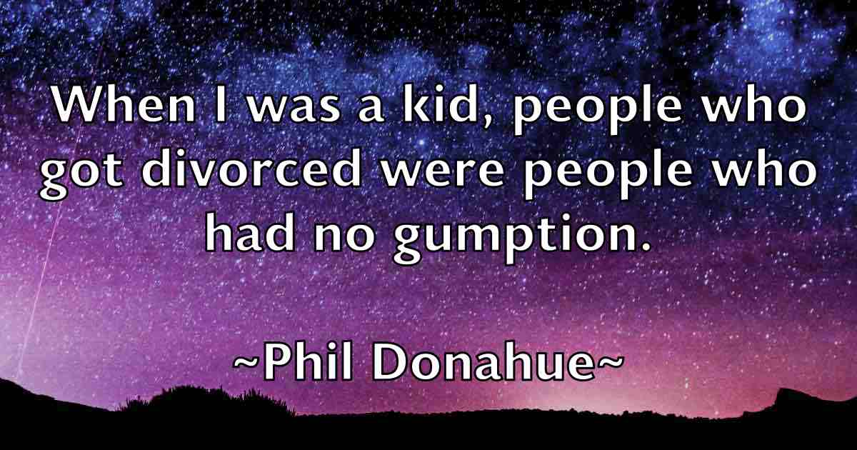 /images/quoteimage/phil-donahue-fb-660000.jpg