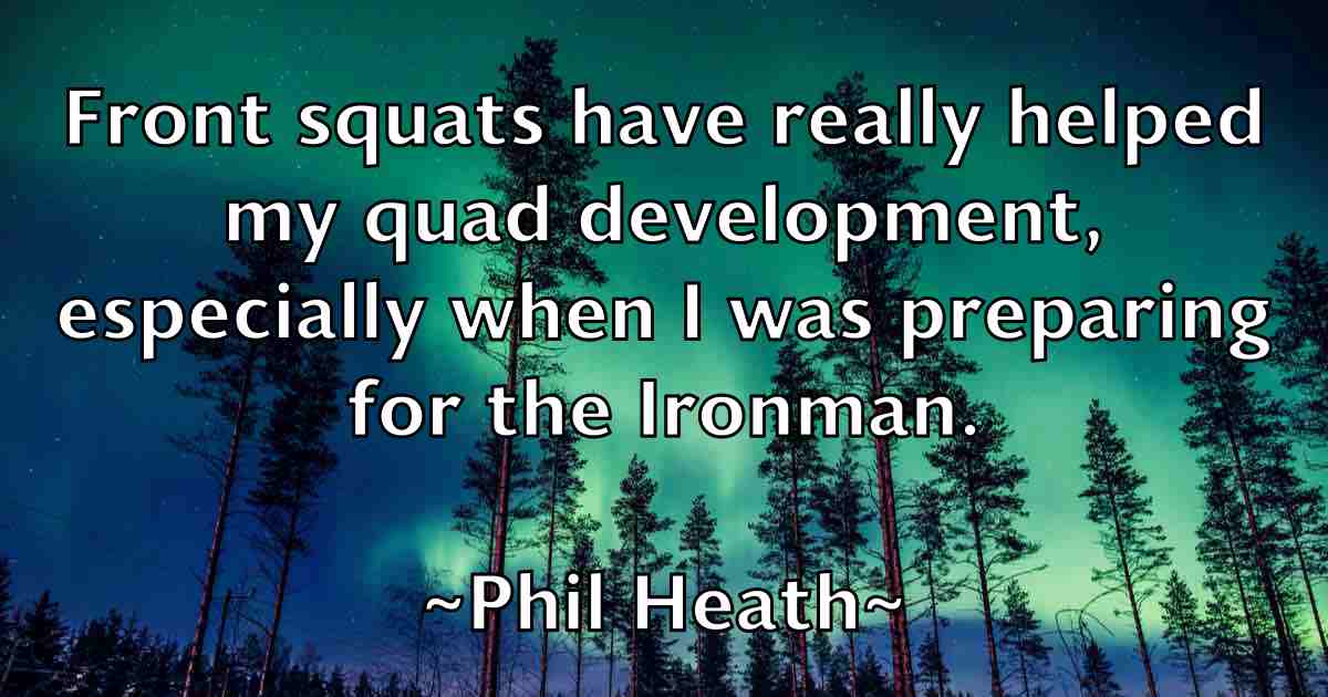 /images/quoteimage/phil-heath-fb-660296.jpg