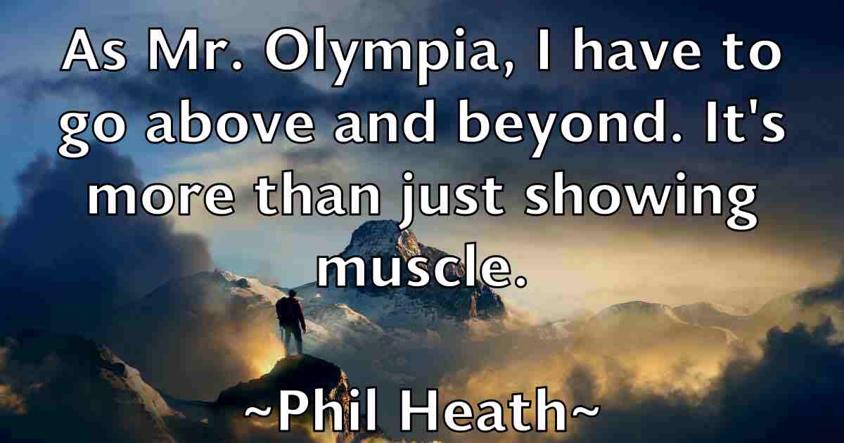 /images/quoteimage/phil-heath-fb-660304.jpg
