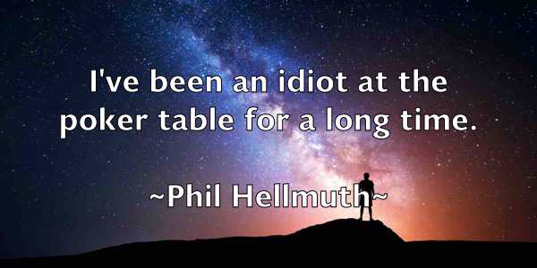 /images/quoteimage/phil-hellmuth-660328.jpg