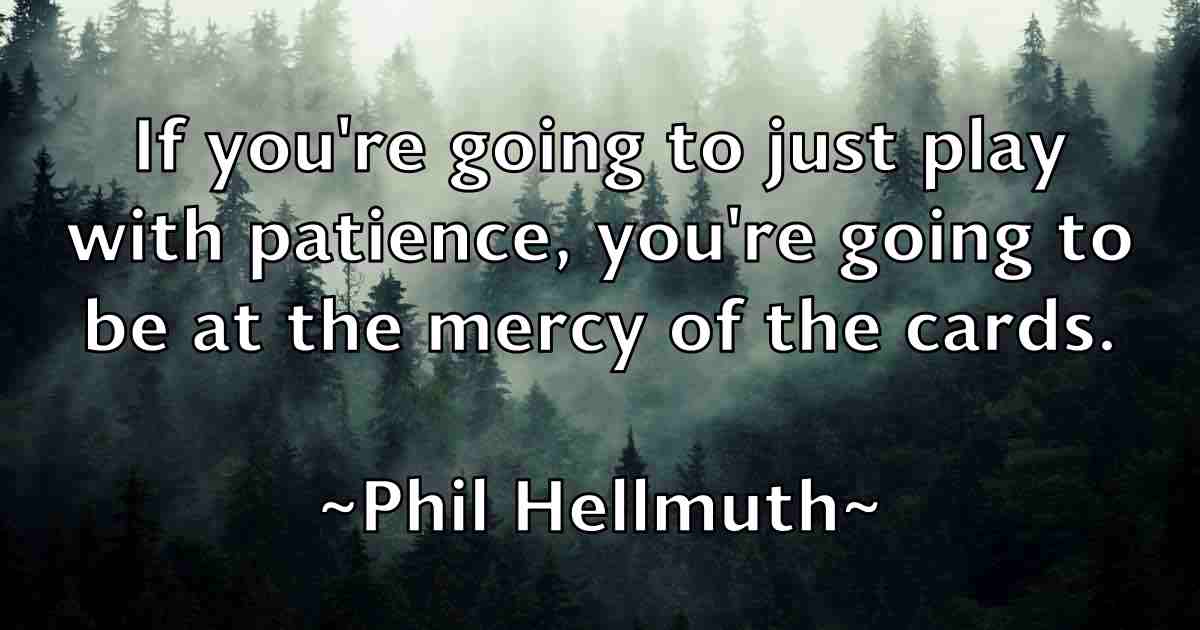 /images/quoteimage/phil-hellmuth-fb-660362.jpg