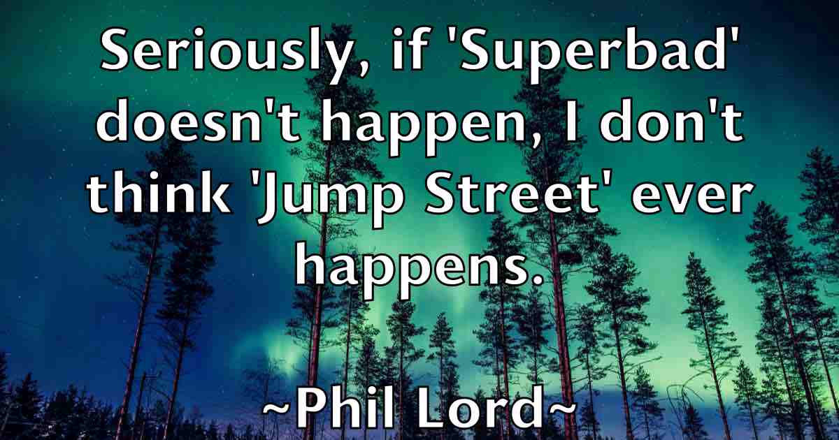 /images/quoteimage/phil-lord-fb-660735.jpg