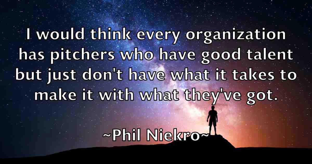 /images/quoteimage/phil-niekro-fb-660943.jpg