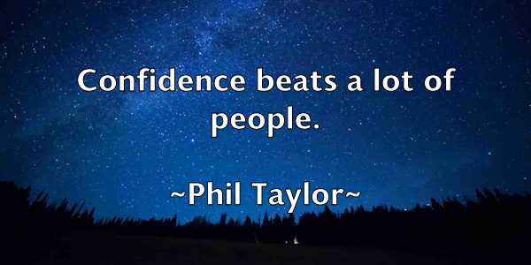 /images/quoteimage/phil-taylor-661108.jpg