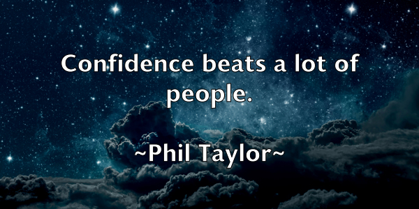 /images/quoteimage/phil-taylor-661108.jpg