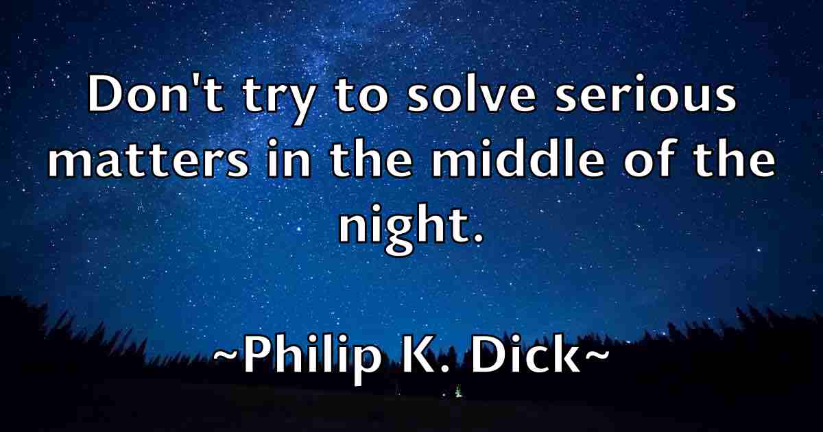 /images/quoteimage/philip-k-dick-fb-661422.jpg