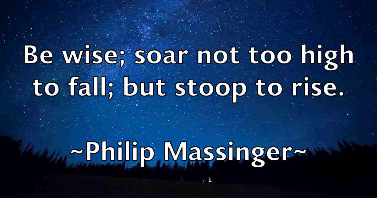 /images/quoteimage/philip-massinger-fb-661549.jpg
