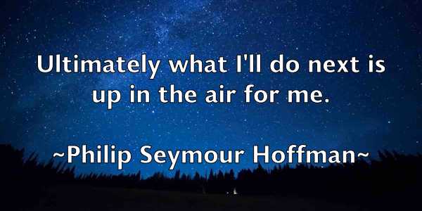 /images/quoteimage/philip-seymour-hoffman-661881.jpg