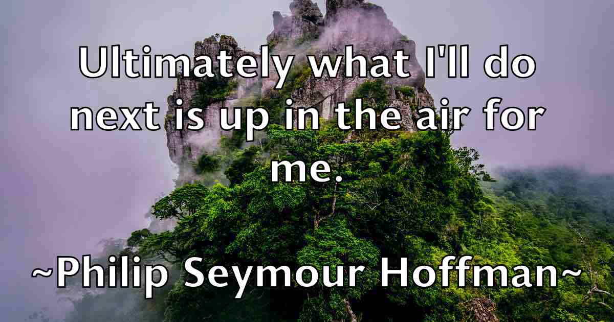 /images/quoteimage/philip-seymour-hoffman-fb-661881.jpg