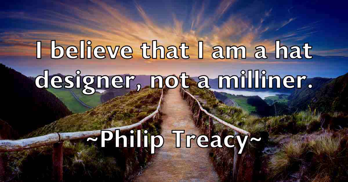 /images/quoteimage/philip-treacy-fb-662076.jpg