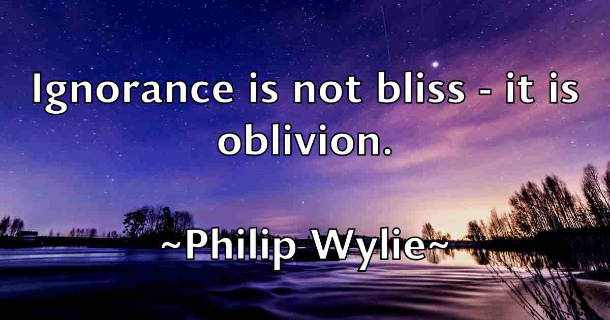 /images/quoteimage/philip-wylie-fb-662141.jpg