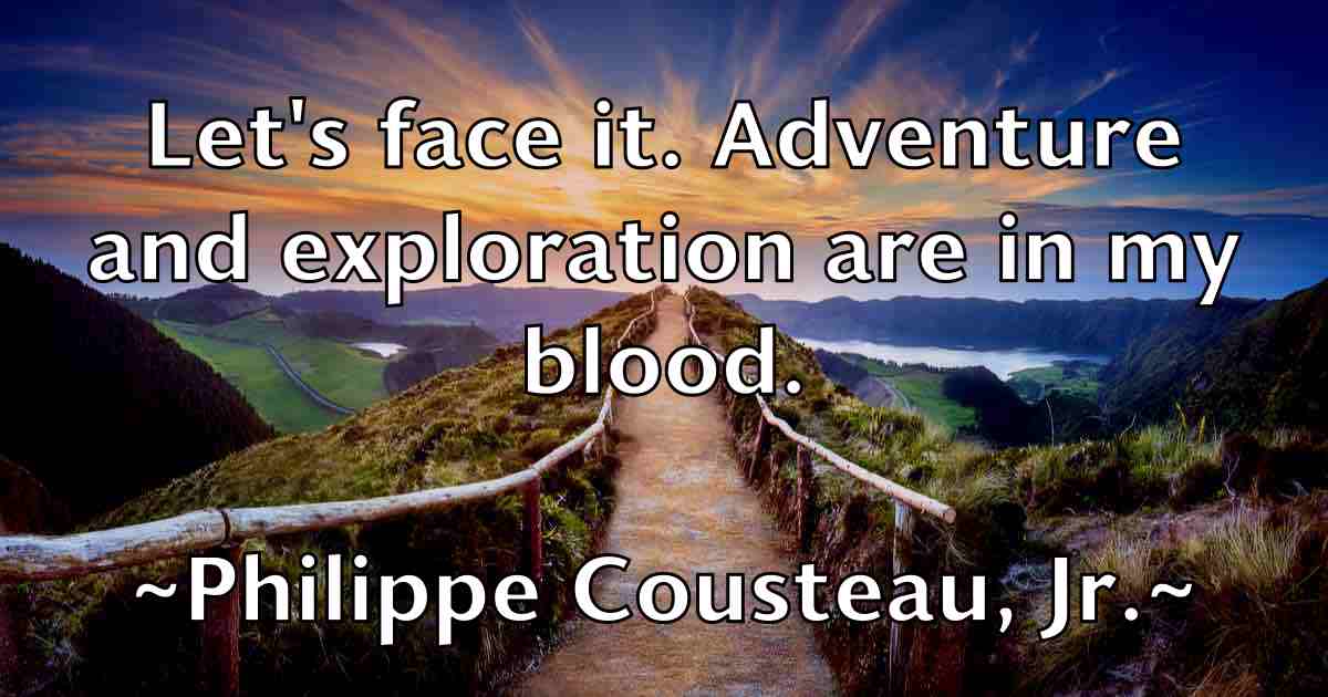 /images/quoteimage/philippe-cousteau-jr-fb-662387.jpg