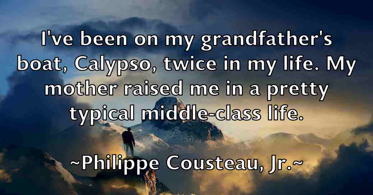 /images/quoteimage/philippe-cousteau-jr-fb-662397.jpg