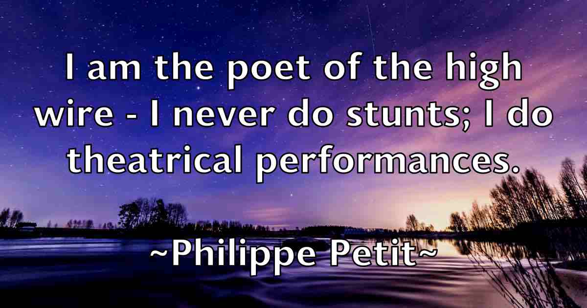/images/quoteimage/philippe-petit-fb-662553.jpg