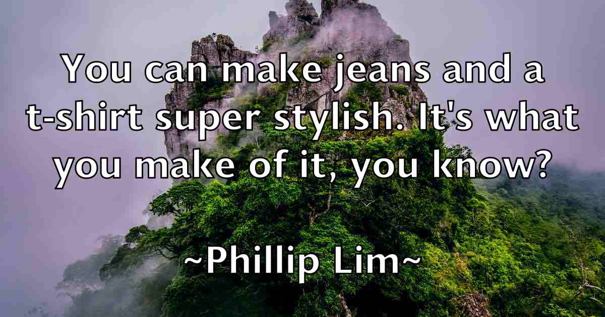 /images/quoteimage/phillip-lim-fb-662662.jpg