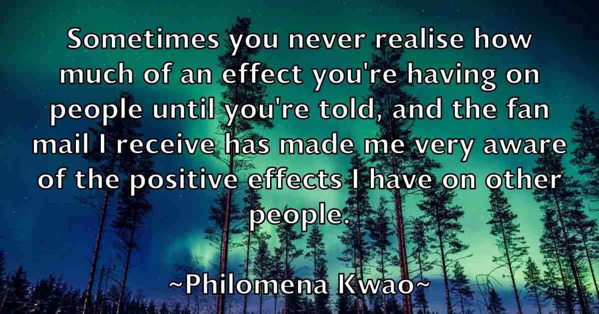 /images/quoteimage/philomena-kwao-fb-662932.jpg