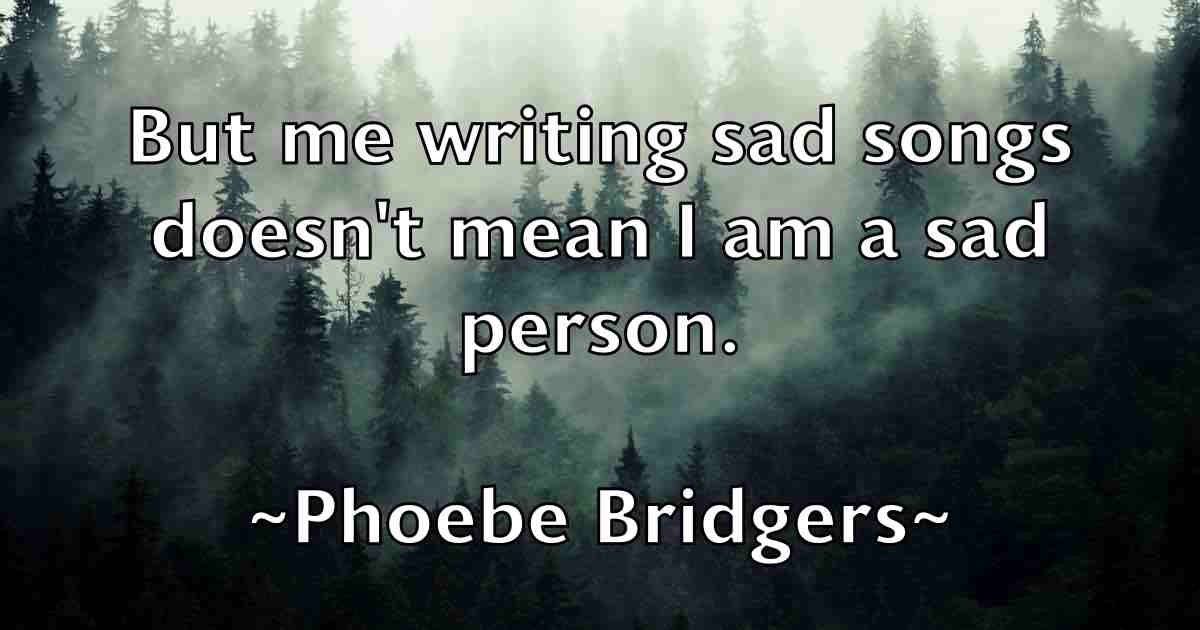 /images/quoteimage/phoebe-bridgers-fb-662972.jpg