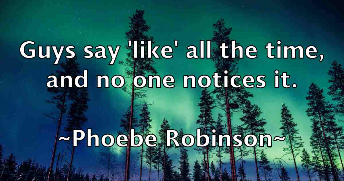 /images/quoteimage/phoebe-robinson-fb-663099.jpg