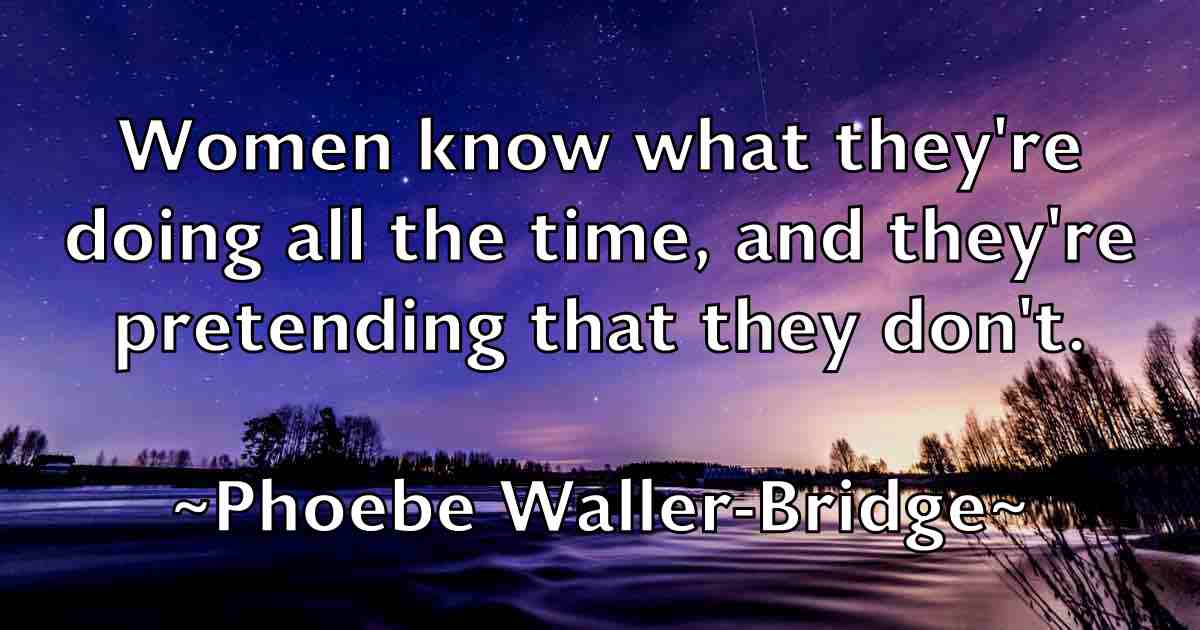 /images/quoteimage/phoebe-waller-bridge-fb-663224.jpg