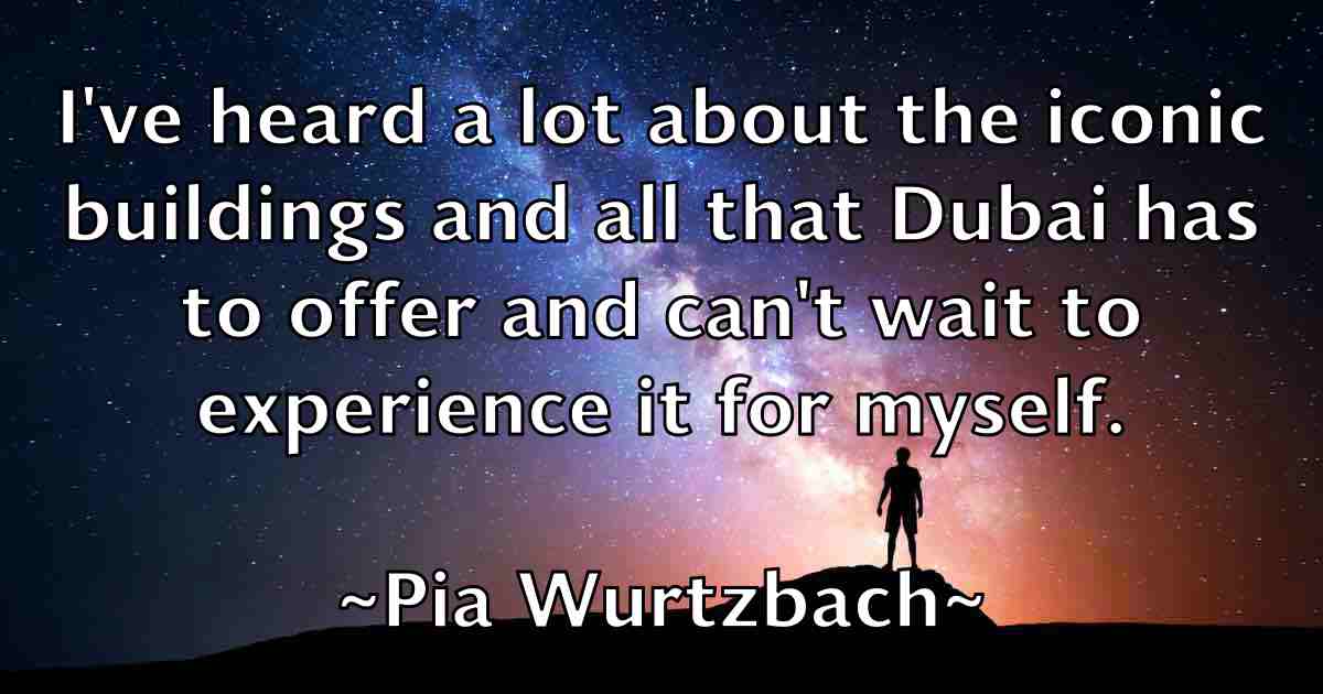 /images/quoteimage/pia-wurtzbach-fb-663627.jpg