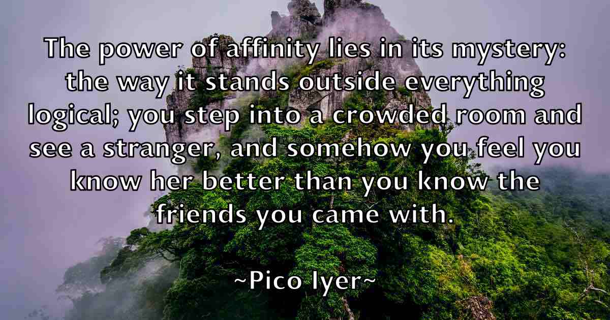 /images/quoteimage/pico-iyer-fb-663824.jpg