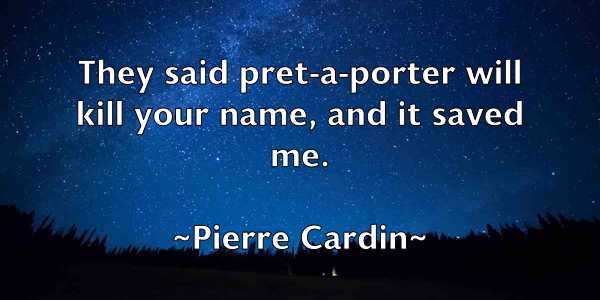 /images/quoteimage/pierre-cardin-664139.jpg