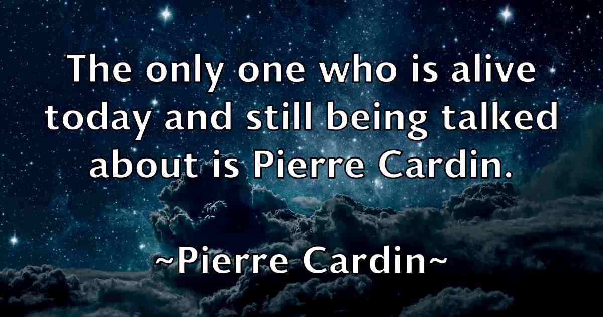 /images/quoteimage/pierre-cardin-fb-664141.jpg