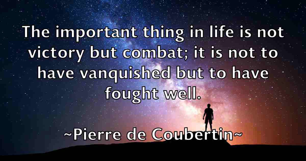 /images/quoteimage/pierre-de-coubertin-fb-664236.jpg